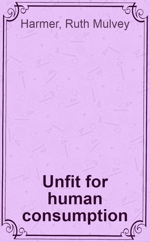 Unfit for human consumption