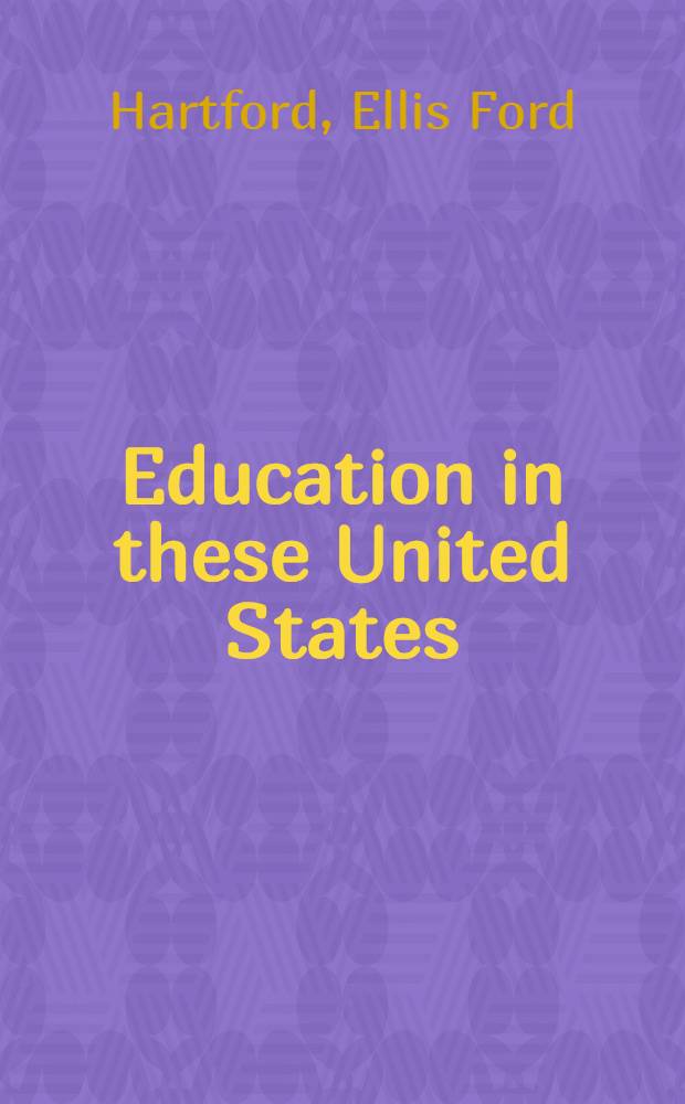Education in these United States