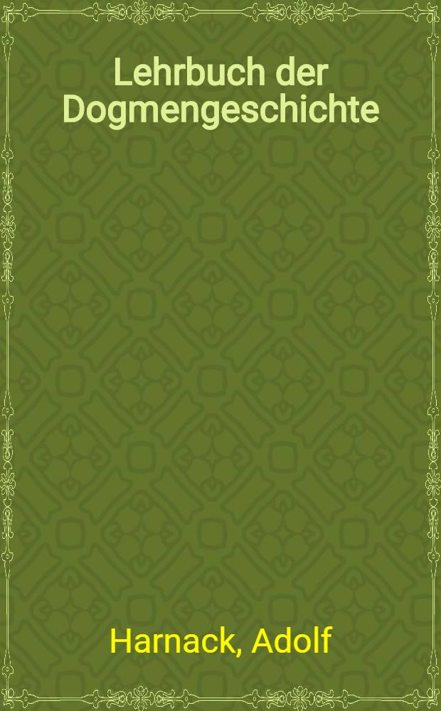 Lehrbuch der Dogmengeschichte