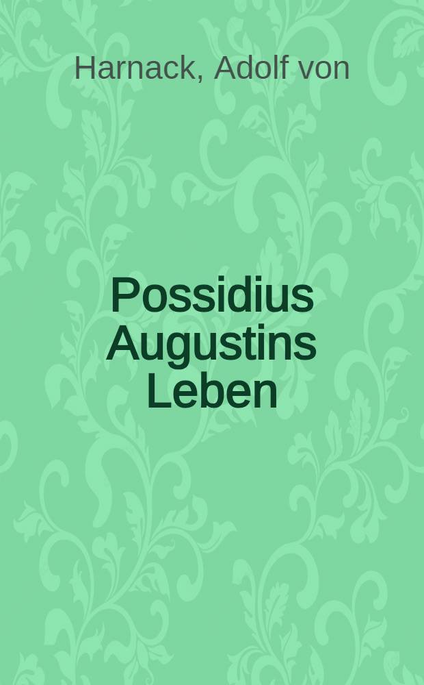 Possidius Augustins Leben