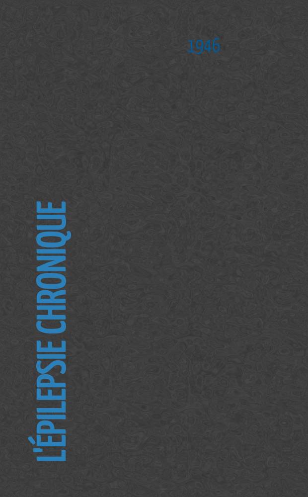 L'Épilepsie chronique