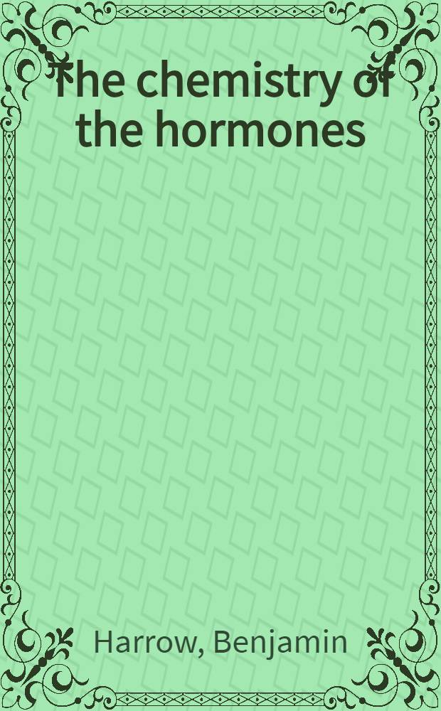 The chemistry of the hormones
