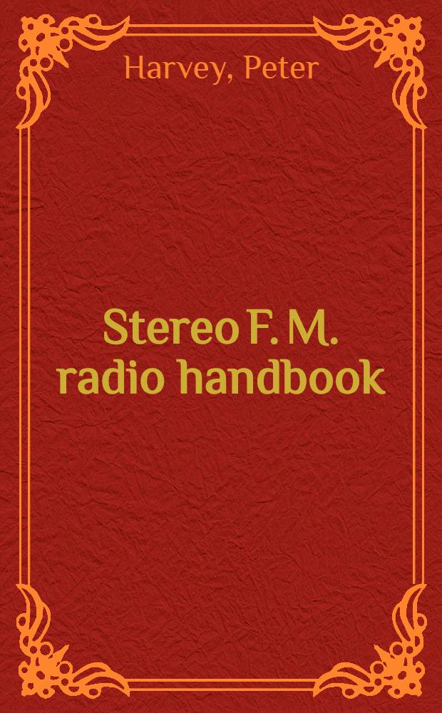 Stereo F. M. radio handbook