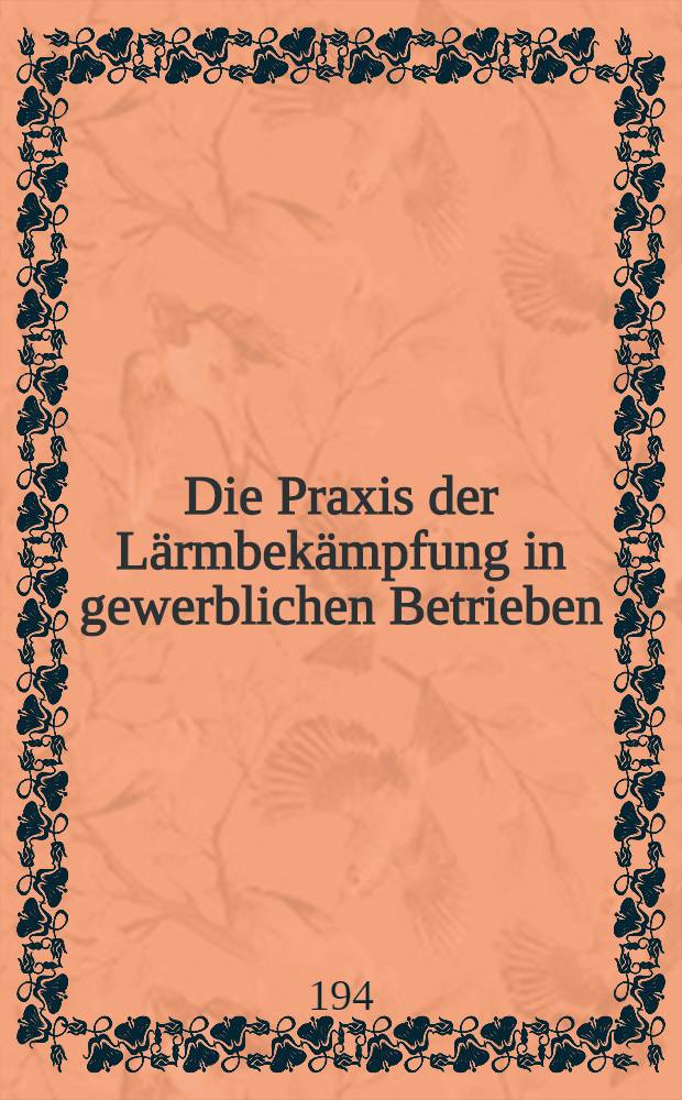 Die Praxis der Lärmbekämpfung in gewerblichen Betrieben
