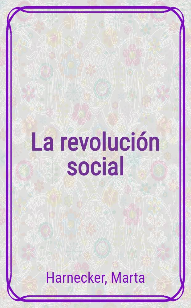 La revolución social : (Lenin y América Latina)