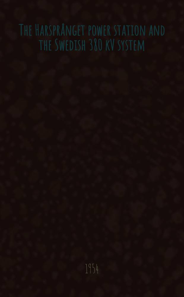 The Harsprånget power station and the Swedish 380 kV system