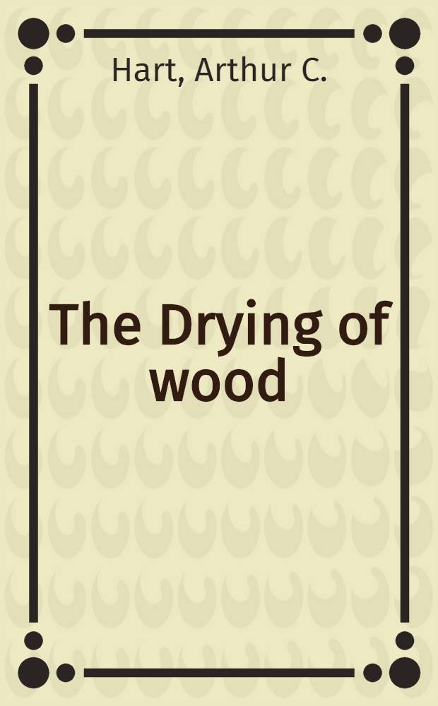 The Drying of wood