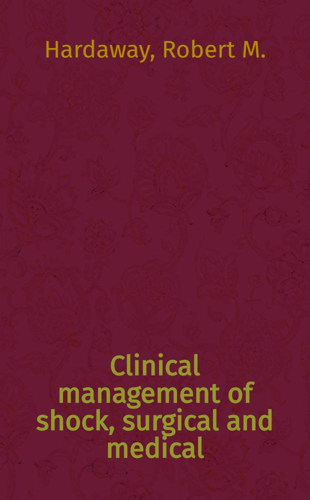 Clinical management of shock, surgical and medical