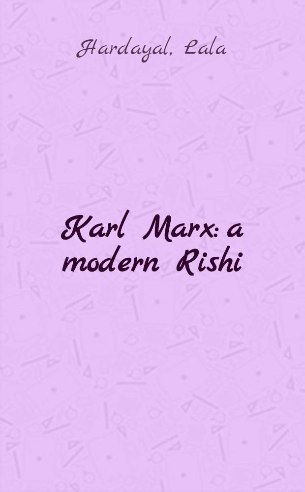 Karl Marx: a modern Rishi