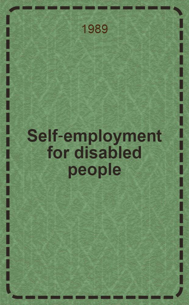 Self-employment for disabled people : Experiences from Africa a. Asia