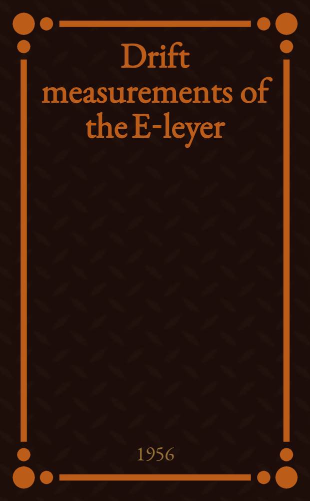 Drift measurements of the E-leyer