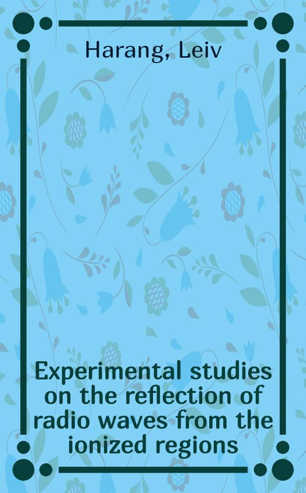 Experimental studies on the reflection of radio waves from the ionized regions