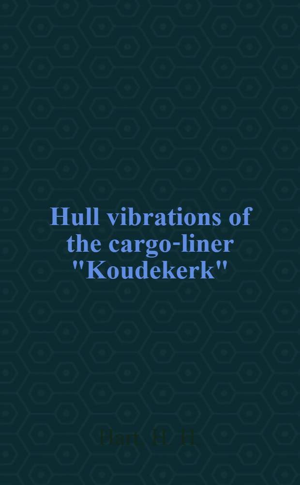 Hull vibrations of the cargo-liner "Koudekerk"