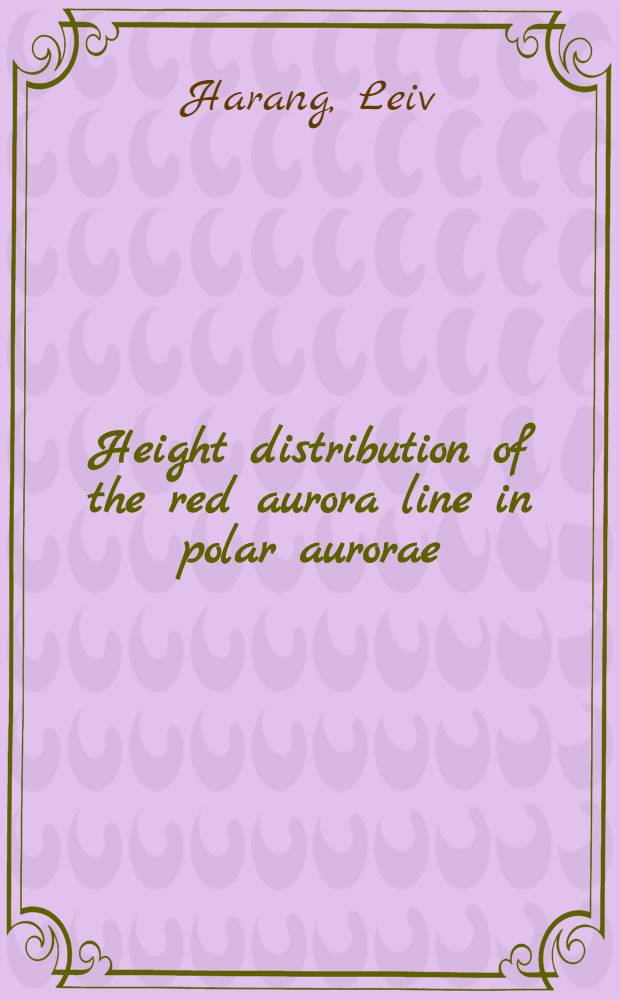 Height distribution of the red aurora line in polar aurorae
