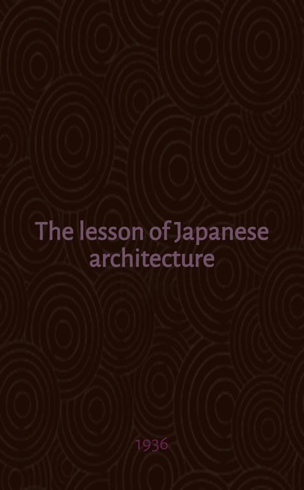 The lesson of Japanese architecture
