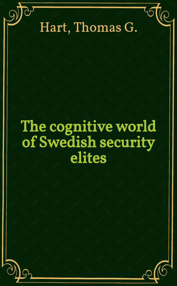 The cognitive world of Swedish security elites