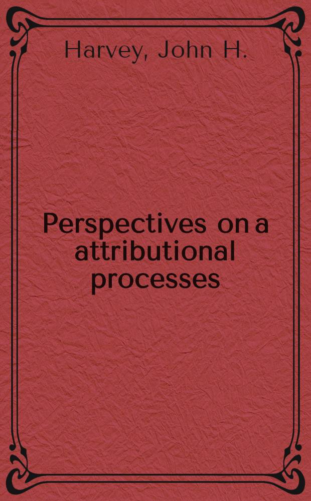 Perspectives on a attributional processes