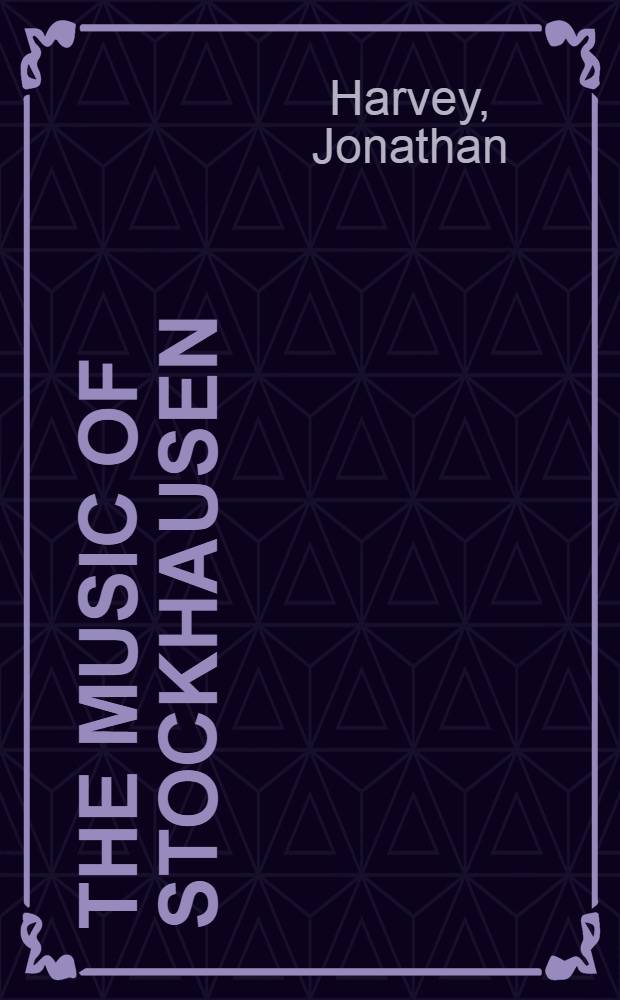 The music of Stockhausen : An introduction
