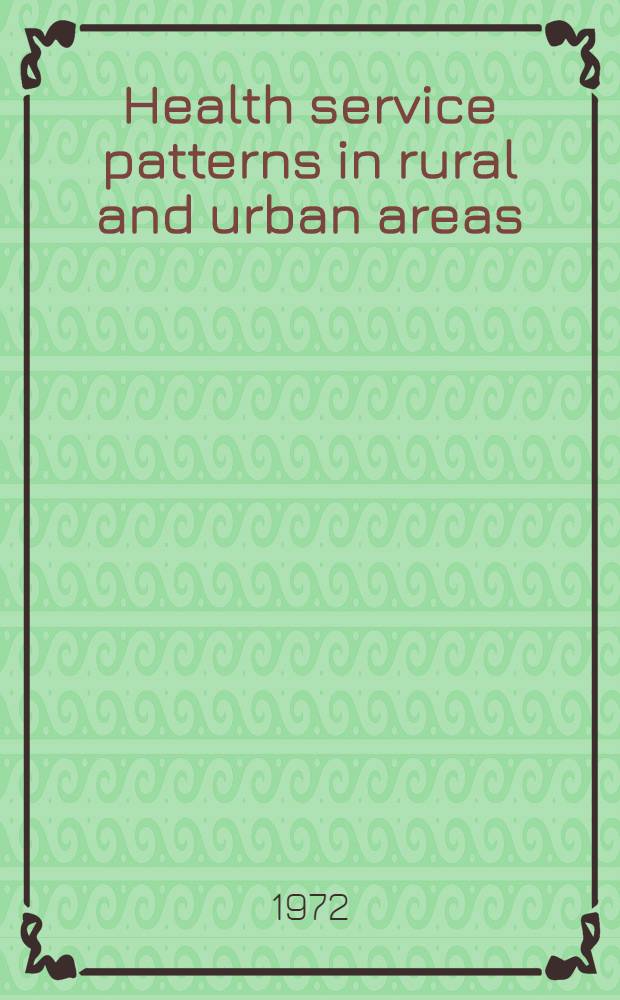 Health service patterns in rural and urban areas : A test between availability and use