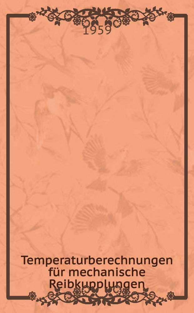 Temperaturberechnungen für mechanische Reibkupplungen