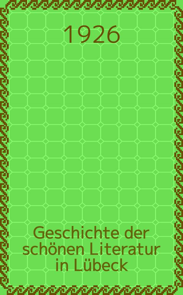 Geschichte der schönen Literatur in Lübeck