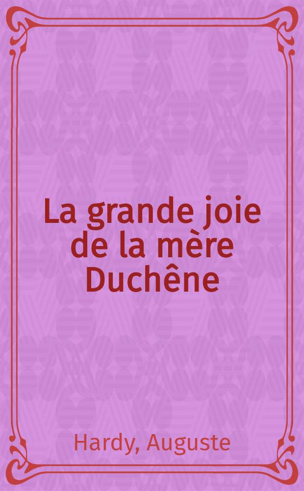 La grande joie de la mère Duchêne