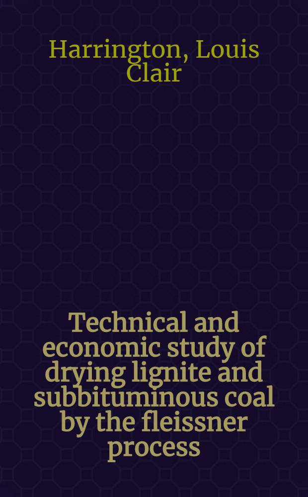 Technical and economic study of drying lignite and subbituminous coal by the fleissner process