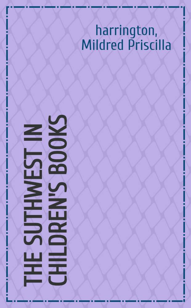 The Suthwest in children's books : A bibliography