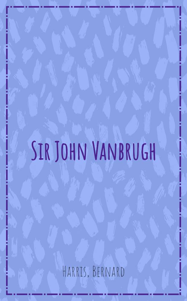 Sir John Vanbrugh