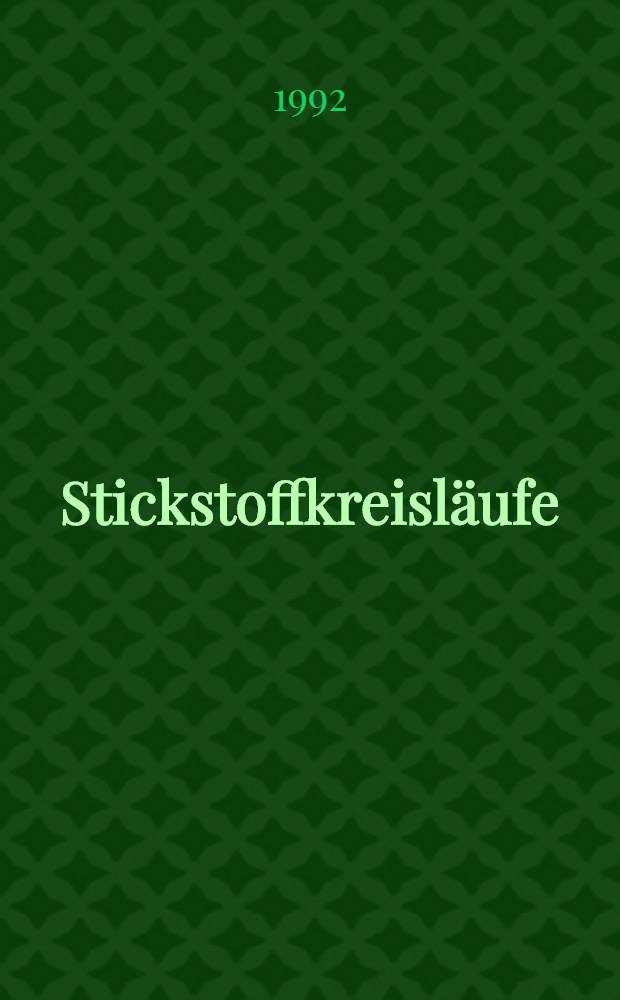 Stickstoffkreisläufe : Basis des Lebens : Vortr