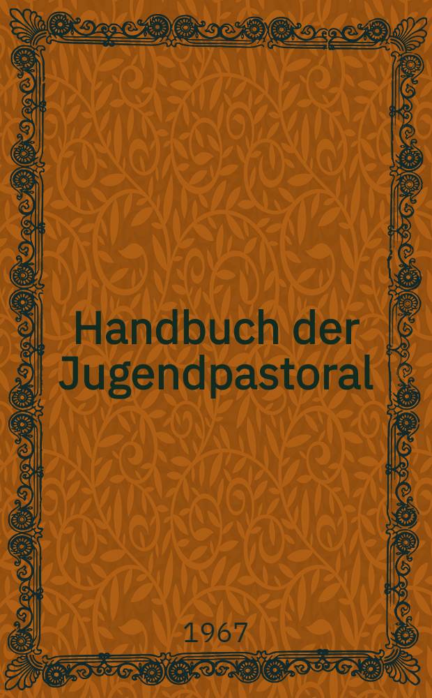 Handbuch der Jugendpastoral