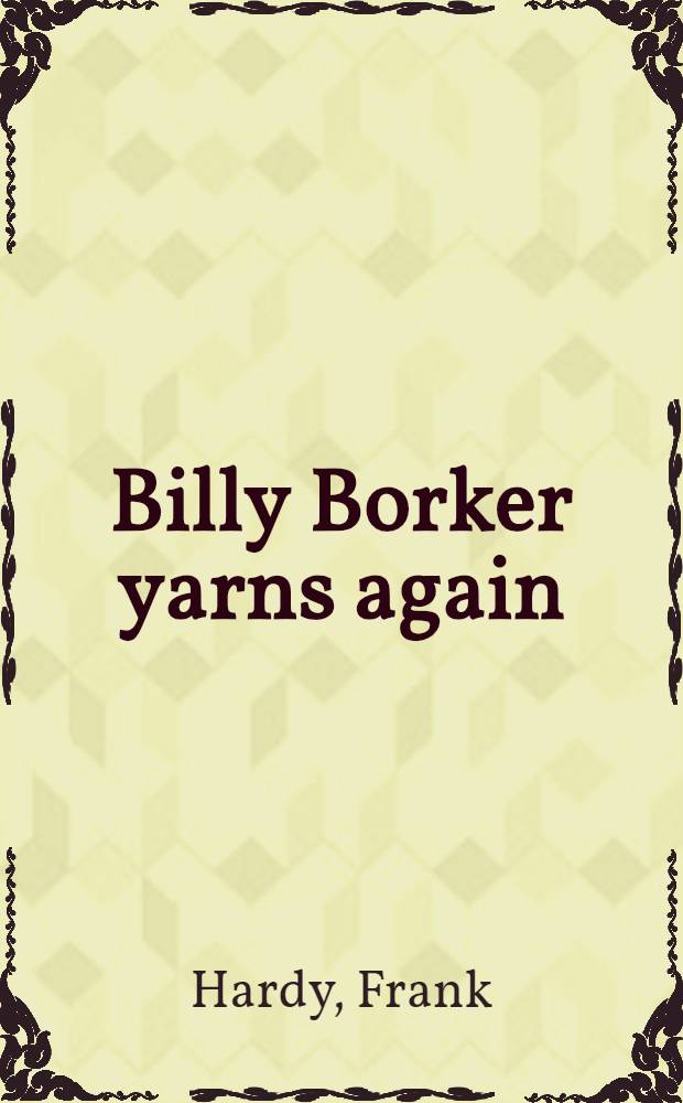 Billy Borker yarns again