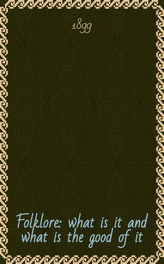 Folklore: what is it and what is the good of it