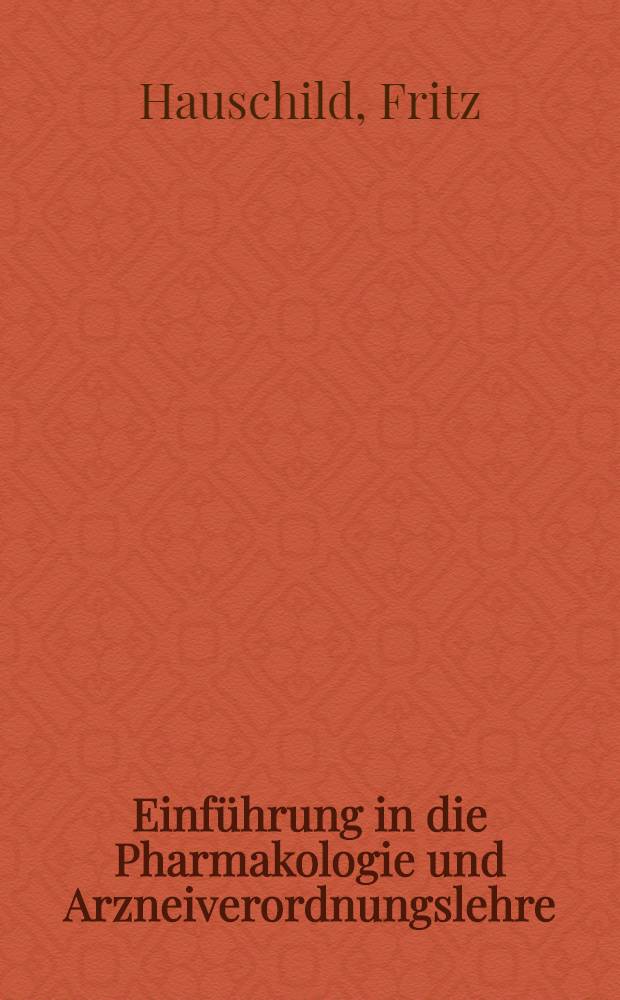 Einführung in die Pharmakologie und Arzneiverordnungslehre