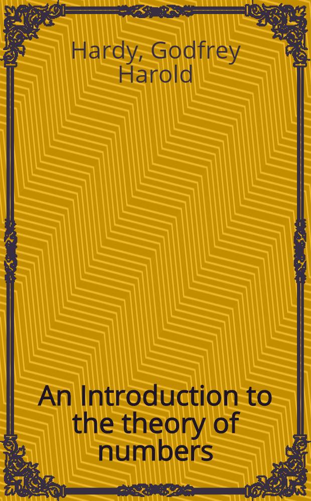 An Introduction to the theory of numbers