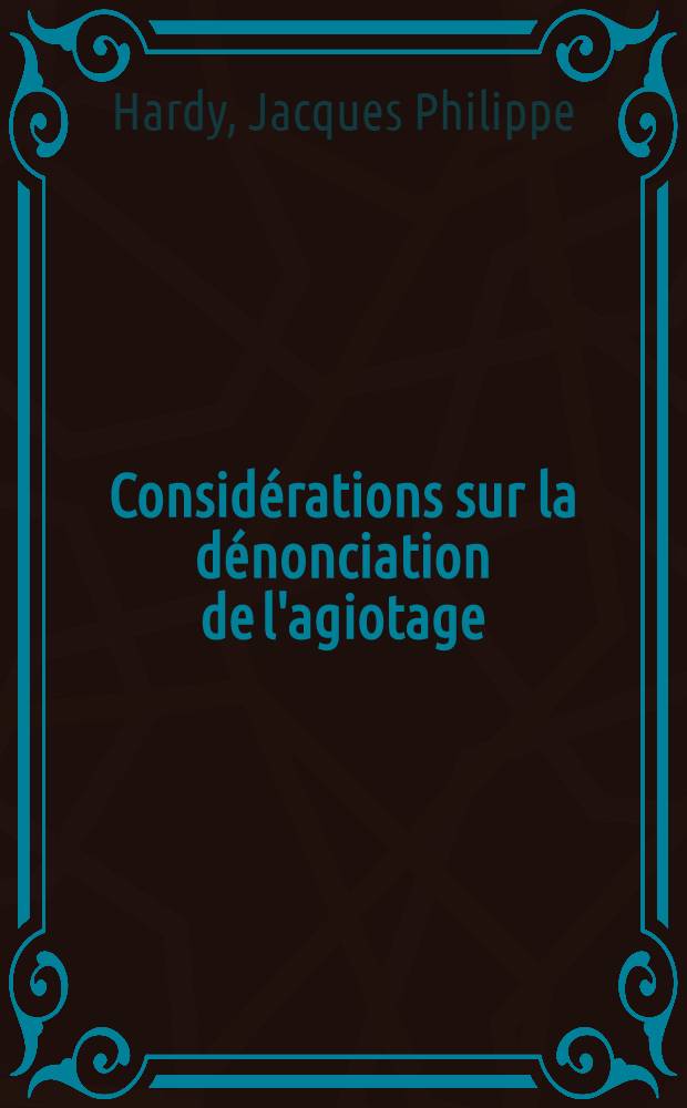Considérations sur la dénonciation de l'agiotage : Lettre au comte de Mirabeau