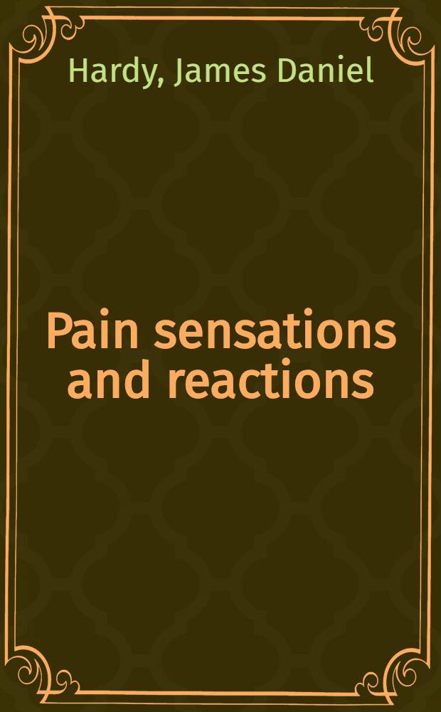Pain sensations and reactions