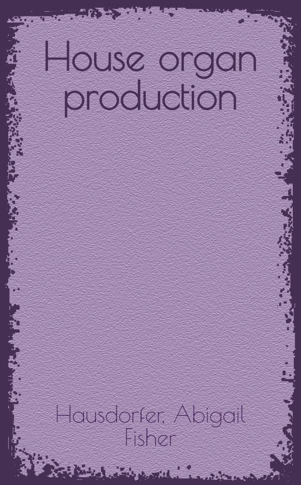House organ production : A bibliography