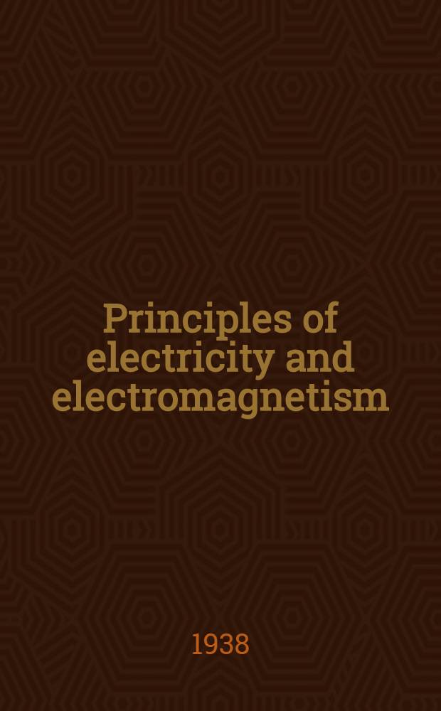 Principles of electricity and electromagnetism