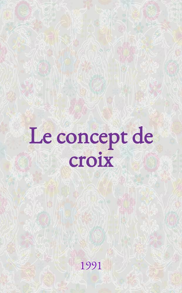 Le concept de croix