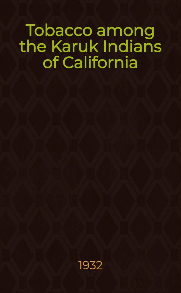 Tobacco among the Karuk Indians of California