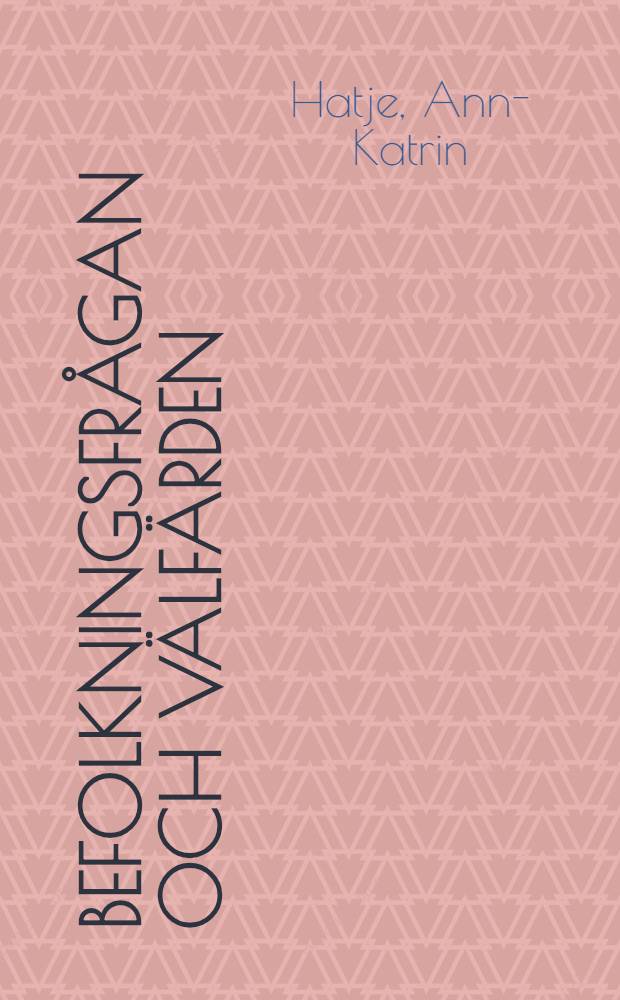 Befolkningsfr&aring;gan och v&auml;lf&auml;rden : Debatten om familjepolitik och nativitets&ouml;kning under 1930- och 1940-talen : Akad. avh. ... med. tillst&aring;nd av Humanistiska fak. vid. Univ. i Stockholm ... framst&auml;lles ..