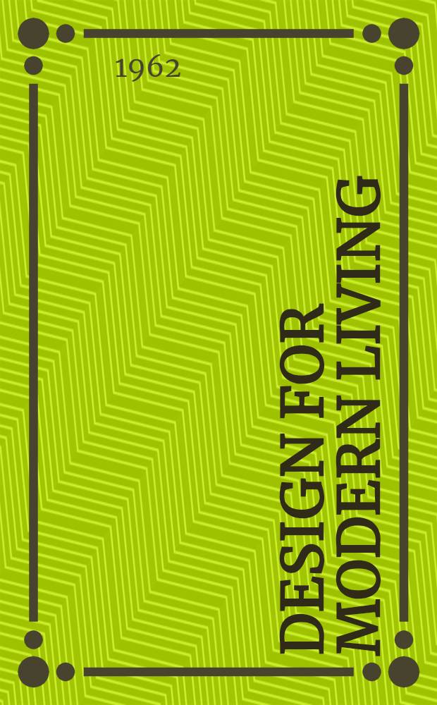 Design for modern living : A practical guide to home furnishing and interior decoration : Album