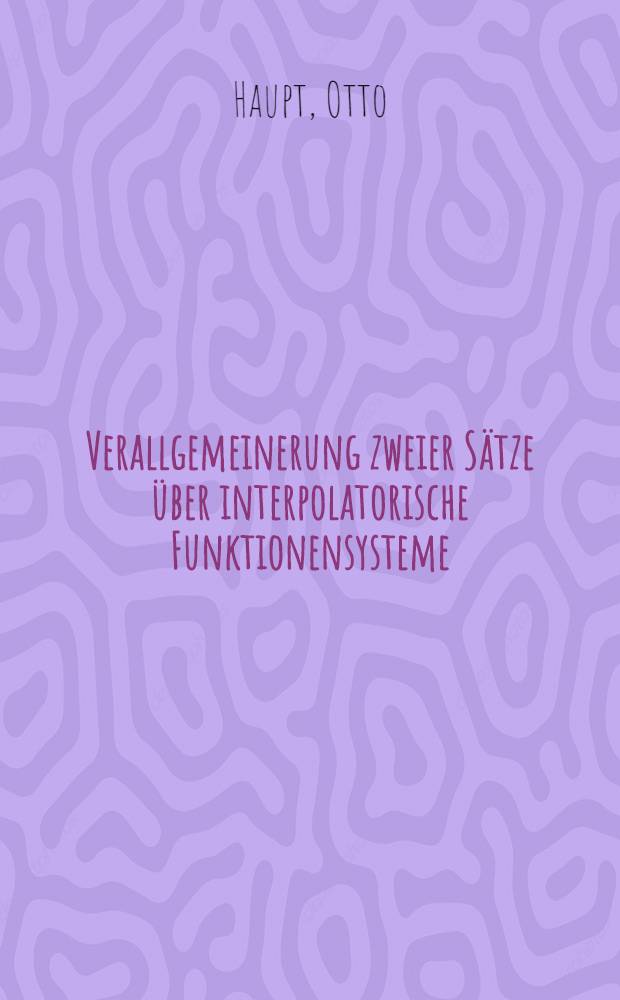 Verallgemeinerung zweier Sätze über interpolatorische Funktionensysteme