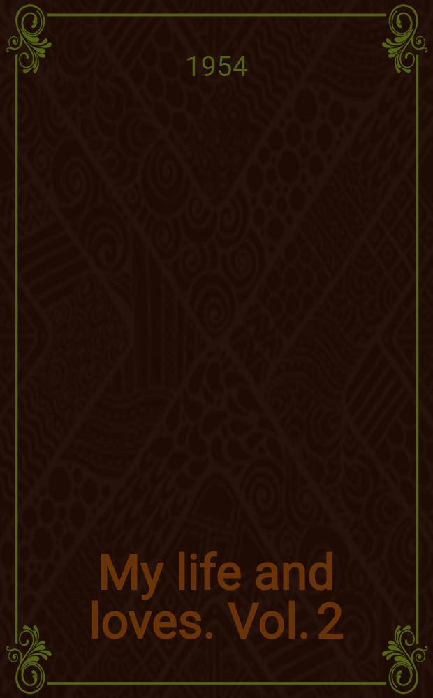 My life and loves. Vol. 2