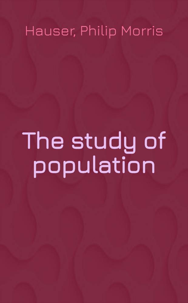 The study of population : An inventory and appraisal