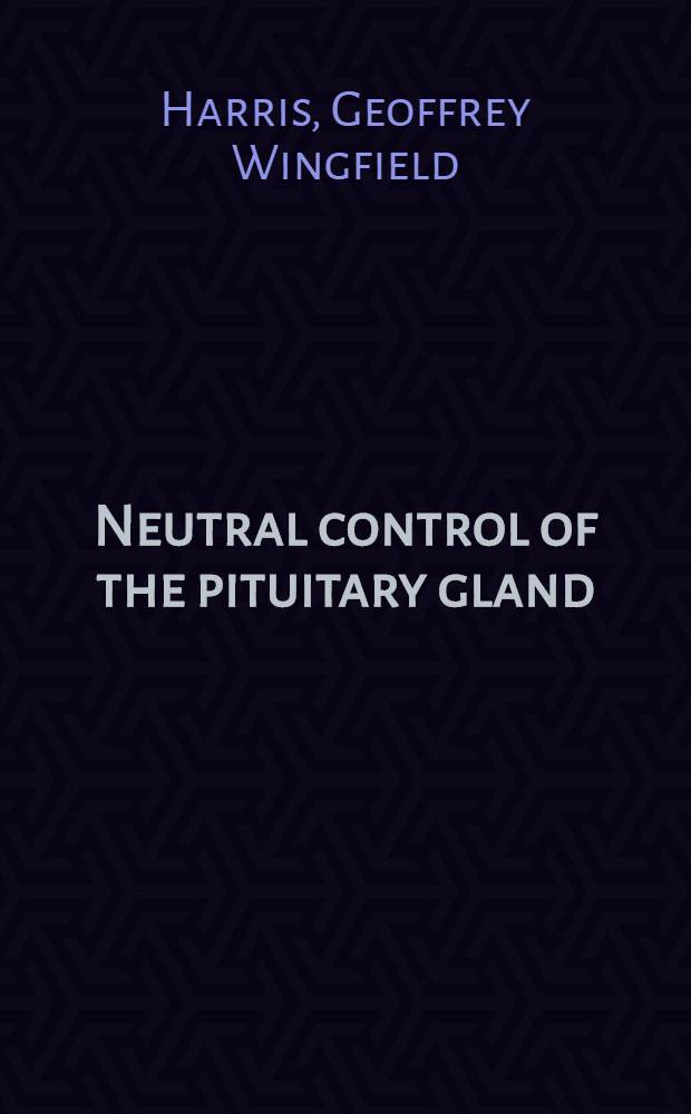 Neutral control of the pituitary gland