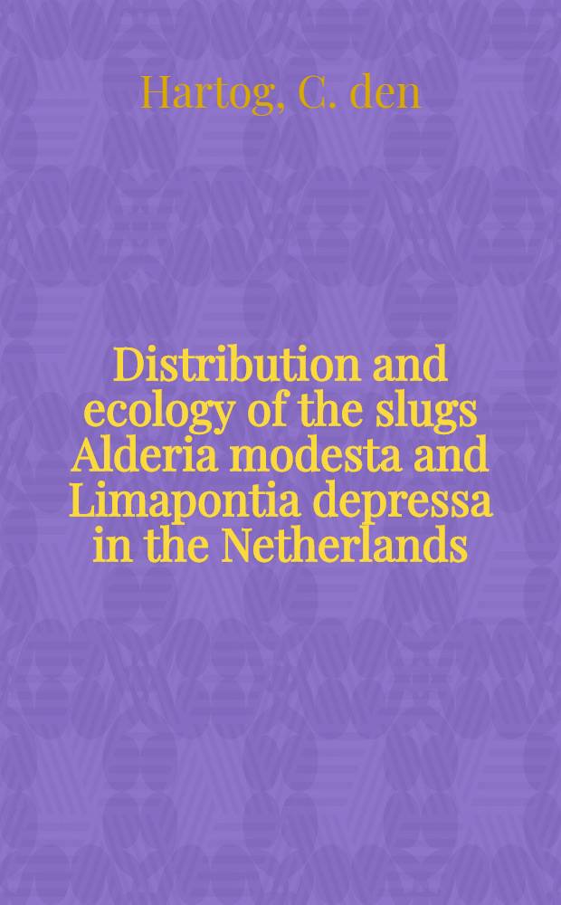Distribution and ecology of the slugs Alderia modesta and Limapontia depressa in the Netherlands