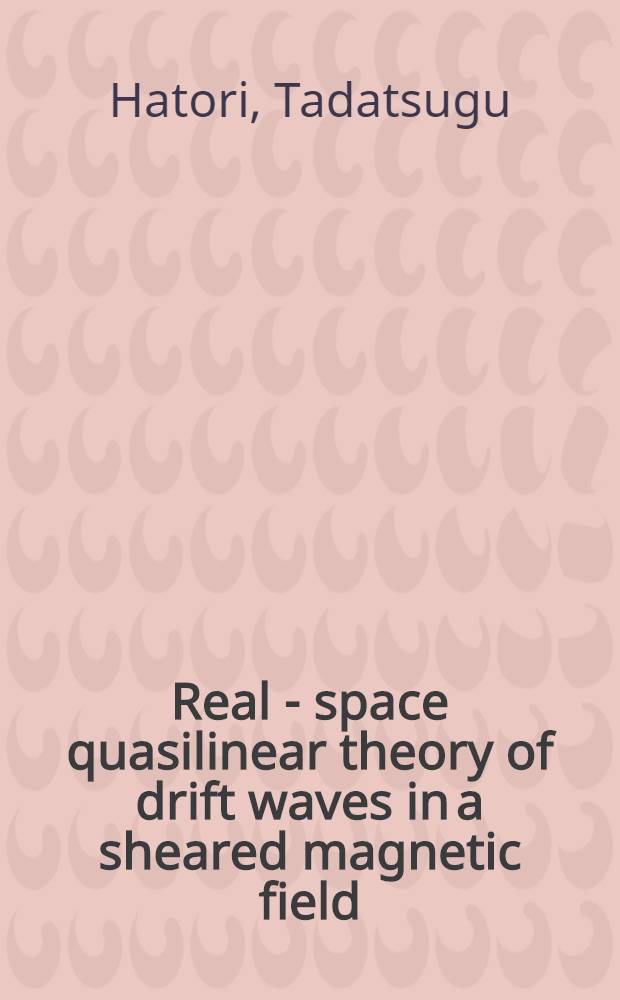 Real - space quasilinear theory of drift waves in a sheared magnetic field