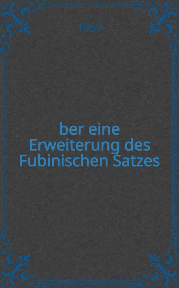 &Uuml;ber eine Erweiterung des Fubinischen Satzes